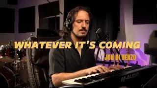 Jon Di Renzo - Whatever It's Coming