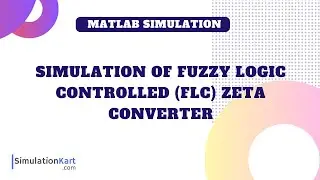 Fuzzy Logic Controlled Zeta Converter | MATLAB Simulation