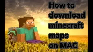 Minecraft: How to download minecraft maps on Mac PRO