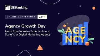 [Agency Growth Day 2.0] Learn from Industry Experts How to Scale Your Digital Marketing Agency
