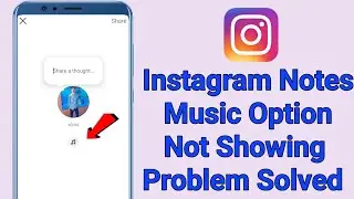 instagram notes music not showing | instagram note me music ka option kaise laye | instagram notes 🔥