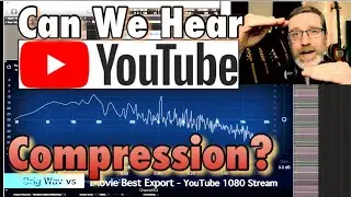 Can We Hear YouTube Compression? WAV vs Download vs Stream - Audio Frequency Analysis / Phase Tests