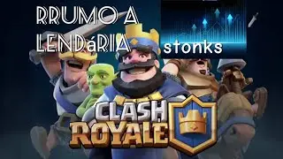 Começando no Clash royale EP.1:Rumo a lendária🏆