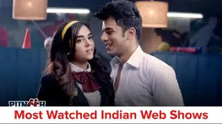 Most Watched Indian Web Series on OTT Platforms