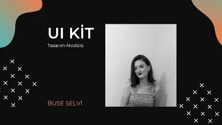 S04E03 UI Kit Buse Selvi