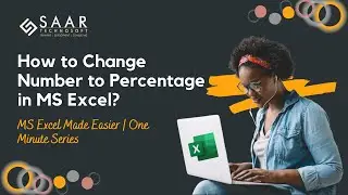 How to Change Number to Percentage in MS Excel? MS Excel Made Easier | One-Minute Series | SAAR