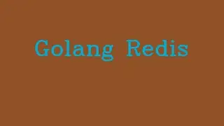 Golang Redis && NoTalk