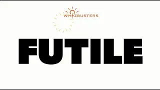 FUTILE (adjective) Meaning, Pronunciation and Examples in Sentences | GRE GMAT LSAT SAT ESL TOEIC