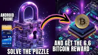 SOLVE THE PUZZLE ON ANDROID GET 6.7 BTC REWARD