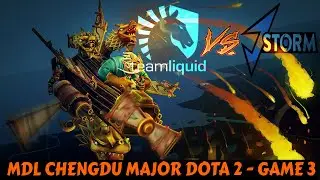Liquid vs J.Storm | MDL CHENGDU MAJOR DOTA 2