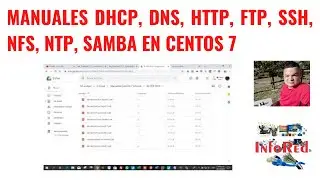 Manuales DHCP, DNS, HTTP, FTP, SSH, NFS, NTP, SAMBA en CentOS 7