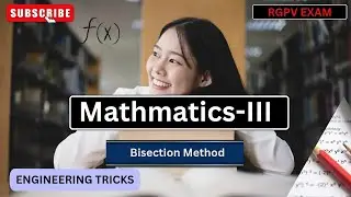 Mathmatics III -Bisection method for 4th sem for rgpv exam in hindi b.tech easy explanation#youtube❤