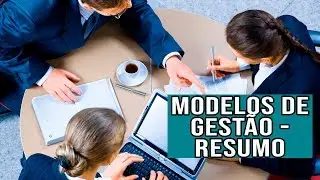 Modelos de Gestão - Resumo