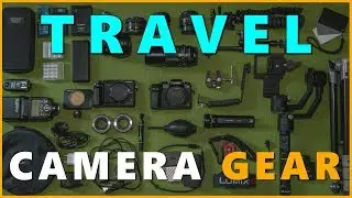 TRAVEL CAMERA GEAR 2018 [micro four thirds]