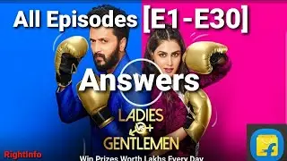 Flipkart Ladies vs Gentlemen All Episodes [E1-E30] Answers