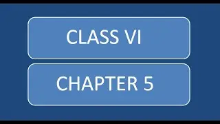 CLASS 6 CH 5