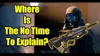 Destiny The Taken King - Where is No Time To Explain Exotic Pulse Rifle?
