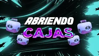 Abriendo cajas en Brawl Stars
