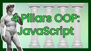 4 Pillars of OOP: JavaScript