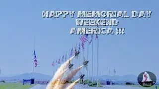 Happy Memorial Day Weekend 2019 !!!