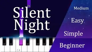 Silent Night ~  beginner, easy , simple , medium PIANO TUTORIAL