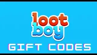 Lootboy Redeem Codes 2022 June - Codes for Lootboy - aqua