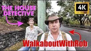 WalkaboutWithRob & The House Detective JOIN FORCES! Rosalie Involved Somehow