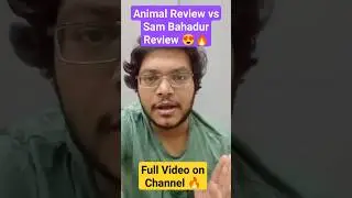 Animal Review vs Sam Bahadur Review | Animal Movie Review vs Sam Bahadur Movie Review | Big Clash