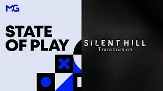 Смотрим State of Play 2024 + SILENT HILL Transmission с подписчиками