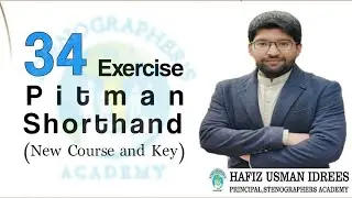 Pitman Shorthand New Course || Exercise No. 34 || Shorthand Dictation ||Stenographers Academy ||