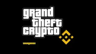Grand Theft Crypto: Race to the Final Round - BNB's Fan Made