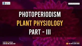 Photoperiodism In Plants | Plant Physiology | Part III