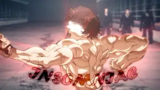 Baki Edit | INSOMNIAC