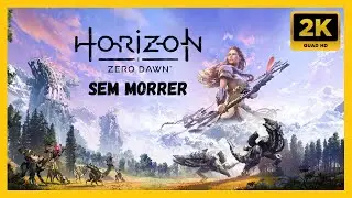 Horizon Zero Dawn | Sem Morrer | Dificuldade Muito Difícil | [2K 60FPS PC Ultra] | Sem Comentários