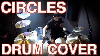 CIRCLES - Post Malone - Drum Cover