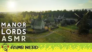 ASMR Gaming 🎮 Returning to Manor Lords For More Cozy Medieval Village Life! [soft-spoken, clicking]