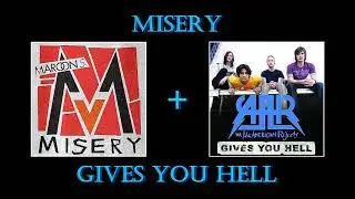 Misery + Gives You Hell | Song Mashup