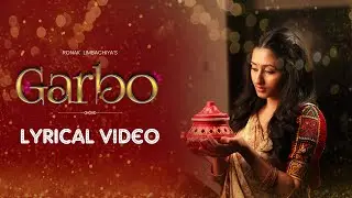 GARBO LYRICAL VIDEO | @RonakLimbachiya | NEW GUJARATI GARBA | GARBA SONG | NAVRATRI 2024