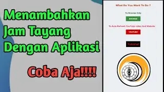 Cara menambah jam tayang dengan aplikasi gratis