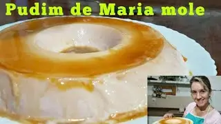 Pudim de Maria Mole !