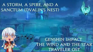 Genshin Impact - A Storm, A Spire, and A Sanctum (Dvalin's Nest) 1 Hour OST Loop