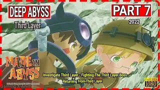 Deep In Abyss- Made in Abyss: Part 7 - Third Layer (Investigate - Fight The Third Layer Boss)