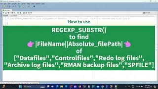 How to use REGEXP_SUBSTR() function to extract only filename on Oracle 19c Database  ? @kayyum698