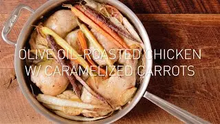 Olive Oil-Roasted Chicken with Caramelized Carrots | Means & Methods