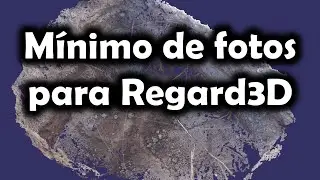 [Fotogrametría] Probando el mínimo de fotos en Regard3D