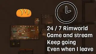 24 / 7 Rimworld stream keeps going even when I'm not here. 500% No Pause Randy. All DLC !mods -- 10?
