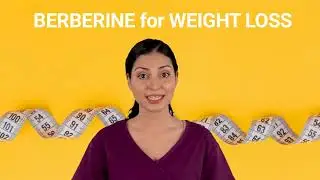 BERBERINE for WEIGHT LOSS (DOES BERBERINE WORK for WEIGHT LOSS??)