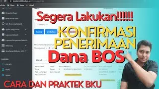 KONFIRMASI PENERIMAAN DANA BOS || PERSIAPAN PENYALURAN DANA BOS