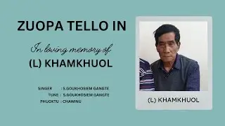 Zuopa tello in _ In loving memory  of Pu  (L) Khamkhuol @ Khuola | S Goukhosiem Gangte