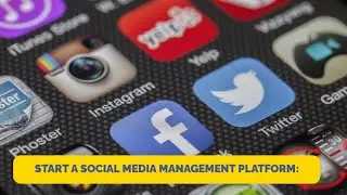 start a social media management platform: